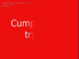 Cum-Pilation, Ladies i've been messing around let me know if what you think