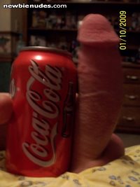 yeah ladies...longer than a coke can and half as big around...COMMENTS!!